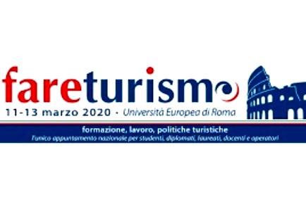 "Fare Turismo" a Roma, 11, 12 e 13 marzo 2020: su orientamento, formazione, lavoro e turismo